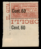 Regno - Espressi - 1922 - 60 Cent Su 50 (6ea Varietà I) - Angolo Di Foglio (pos.196) - Soprastampa A Sinistra Ripetuta S - Other & Unclassified