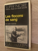 SUPER NOIR  N°40  -LES FLOCONS DE SANG- éd  Galimard - Autres & Non Classés