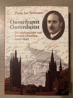 (IEPER 1940-1945 COLLABORATIE) Onverfranst, Onverduitst. De Oorlogsjaren Van Jeroom Leuridan - Oorlog 1939-45