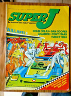 SUPER J AS N° 48 Gigantik TONY STARK 1979 COLIN COLAS Dan Cooper Michel Vaillant - Pif & Hercule
