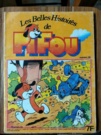 Les Belles Histoires De PIFOU N° 28 RMAS 1979 VAILLANT SYLVIO Léo Placid Et Muzo - Pif & Hercule