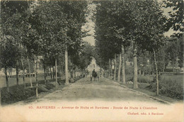 Ravières * Avenue De Nuits Et Ravières * Route De Nuits à Chatillon - Autres & Non Classés