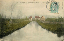 Villeneuve L'archévêque * Vue Sur Le Vieux Moulin * Minoterie - Villeneuve-l'Archevêque