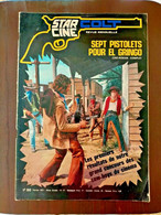 STAR CINE COLT N° 18 Sept Pistolets Pour El Gringo 1971 Ciné Roman Complet - Donald Duck