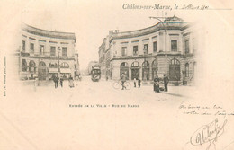 Chalons Sur Marne * 1901 * Tramway Tram * Entrée De La Ville , Rue De Marne - Châlons-sur-Marne