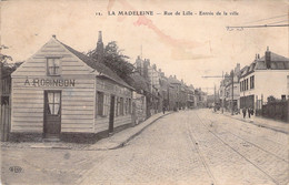 LA MADELEINE - Rue De Lille - Entrée De La Ville - A Robinson - Animé - Rails De Tramway - La Madeleine