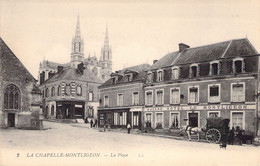 LA CHAPELLE MONTLIGEON - La Place - Animé - Chien - Charette à Cheval - Havard Hotel Du Montligeon BAISSE DE PRIX - Autres & Non Classés