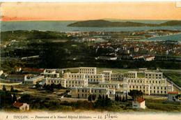 Toulon * Panorama Et Le Nouvel Hôpital Militaire - Toulon