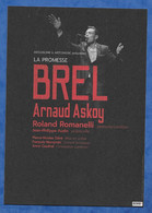 CPM Spectacle De Chansons Jacques Brel à L' Alhambra - Arnaud Askoy La Promesse Brel Roland Romanelli Au Piano - Musica E Musicisti