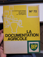 La Documentation Agricole N° 72 : Le Moissonnage-Battage Des Graines Oléagineuses Et Fourragères - Tuinieren