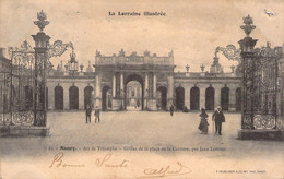 La Lorraine Illustrée - Nancy - Arc De Triomphe - Grilles De La Place Carrière - Dos Non Divisé - 1903 - BAISSE DE PRIX - Nancy