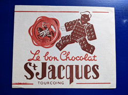 BUVARD PUBLICITAIRE CHOCOLAT SAINT JACQUES TOURCOING - Chocolat