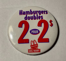 PIN’S, BADGE, ÉPINGLETTE, MACARON - McDONALD’S - HAMBURGERS DOUBLES. 2 POUR 2$ Chez WALMART. 1990. - - McDonald's