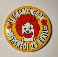 PIN’S, BADGE, ÉPINGLETTE, MACARON - McDONALD’S - LE GRAND McDON, MERCREDI 25 AVRIL - - McDonald's