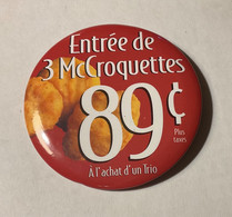 PIN’S, BADGE, ÉPINGLETTE, MACARON - McDONALD’S - ENTRÉE DE 3 McCROQUETTES. 89c - - McDonald's