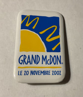 PIN’S, BADGE, ÉPINGLETTE,  MACARON - McDONALD’S - GRAND McDON Le 20 NOVEMBRE  2002. - - McDonald's