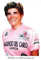 Cyclisme - Michela Fanini - Maillot Rose Et Vainqueur Du Tour D'Italie Féminin 1994 (ti Ricorderemo Sempre Così) - Radsport