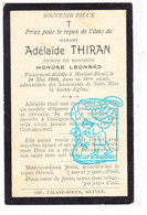 DP Adélaïde Thiran ° 1853 † Mossiat Bioul Anhée 1909 X Honoré Léonard / Imp. Mettet - Devotion Images