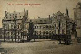 Gent - Gand //  Le Nouveau Palais Du Gouvernement (animee) 1913 - Gent