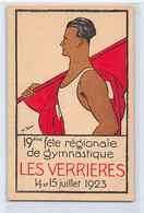 LES VERRIÈRES (NE) 19ème Fête Régionale De Gymnastique, 14 & 15 Juillet 1923 - Carte De Luc Robert - Ed. Montandon Frère - NE Neuchâtel