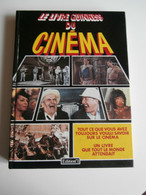 Le Livre Guiness Du CINEMA JOHN WAYNE BOURVIL DEFUNES BUFFALO BILL CHAPLIN 1987 - Sylvain Et Sylvette