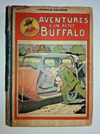 ARNOULD GALOPIN Aventures D'un Petit BUFFALO BILL ALBUM N° 7 (151 à 175) 1932 - Sylvain Et Sylvette