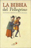 LA BIBBIA Del Pellegrino. - Religion