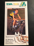Maarten Ducrot -  TVM - Velo Bleu - 1990 - Carte / Card - Cyclists - Cyclisme - Ciclismo -wielrennen - Wielrennen