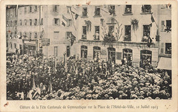 La Chaux-de-Fonds - Clôture De La Fête Cantonale De Gymnastique Place De L'Hôtel De Ville 10 Juillet 1905 - Other & Unclassified