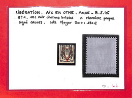 LIBERATION - AIX EN OTHE - Aube - N°1  X - Cote Mayer 2010: 180 € -signé - -voir Scans Recto Et Verso Et Explicatif - Liberation