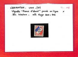 LIBERATION - LYON - Vignette " France D'abord " Percée En Ligne 20c Tricolore - Cote Mayer:40€ - Liberación