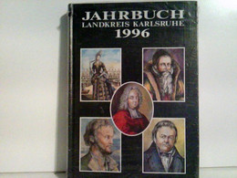 Jahrbuch Landkreis Karlsruhe 1996 ( Noch Originalverschweißt, Daher Ungelesenes Exemplar). - Calendari