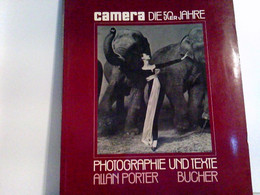 Camera. Die 50er Jahre. Photographie Und Texte Allan Porter. - Fotografie