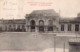 CPA, La Guerre Dns Les Vosges 1914-1915, Saint Dié, La Gare Coté Cour - Saint Die