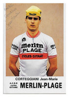 CARTE CYCLISME JEAN MARIE CORTEGGIANI SIGNEE TEAM MERLIN PLAGE 1985 - Cycling