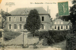 Goderville * Vue Sur L'école Des Filles * Groupe Scolaire - Goderville