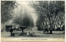 Cpa Monteux (84)  Fontaine, Cours Du Portail Neuf,  Animée - Monteux