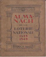 PIE-GF-21-788 : ALMANACH DE LA LOTERIE NATIONALE 1539-1949 - Lotterielose