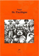 Ile Pacifique Album BD De Sergio Toppi Bulles Dingues N°39 Ed. Mosquito 1997 - Otros & Sin Clasificación