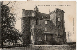 CPA 46 Environs De Vayrac Le Château De Blanat (au Verso Timbre Société Française Des Bléssés Militaires - Vayrac