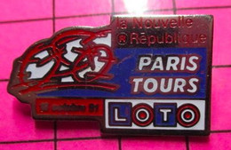 813G Pin's Pins / Beau Et Rare / THEME : SPORTS / CYCLISME COURSE PARIS TOURS LOTO LA NOUVELLE REPUBLIQUE - Cyclisme