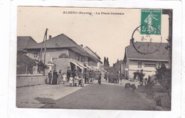 CPA :  14 X 9  -  ALBENS  -  La  Place  Centrale - Albens