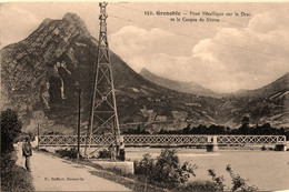 Grenoble * Le Pont Métallique Sur Le Drac Et Le Casque De Néron * Passerelle - Grenoble