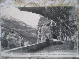 CPA.    LES ECHELLES. Route De St-Pierre D'Entremont.  Le Tunnel Du Frou - Saint-Pierre-d'Entremont