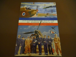 Les Victoires De L'aviation De Chasse Française 16 Mai - 4 Juin 1940 - Aviation