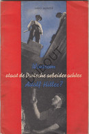 Waarom Staat De Duitsche Arbeider Achter Adolf Hitler - Hans Munter - Berlijn, 1941 (V657) - Guerre 1939-45