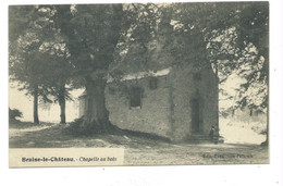 Braine Le Chateau Chapelle Au Bois - Braine-le-Château