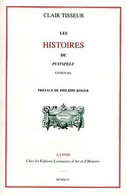 Les Histoires De Puitspelu Lyonnais Par Clair Tisseur Editions Lyonnaises D'Art Et D'Histoire - Rhône-Alpes