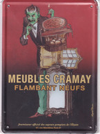 MEUBLES  CRAMAY  FLAMBANT NEUFS Fournisseur Officiel Des Sapeurs Pompiers De L'Elysée  Carte Plaque Métal 15 X 21 - Plaques En Tôle (après 1960)