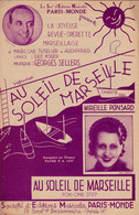 Au Soleil De Marseille  >02/12) Partition Musicale Ancienne > "Mireille Ponsard" > - Chant Soliste